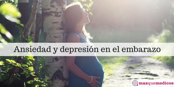 Ansiedad y depresión en el embarazo