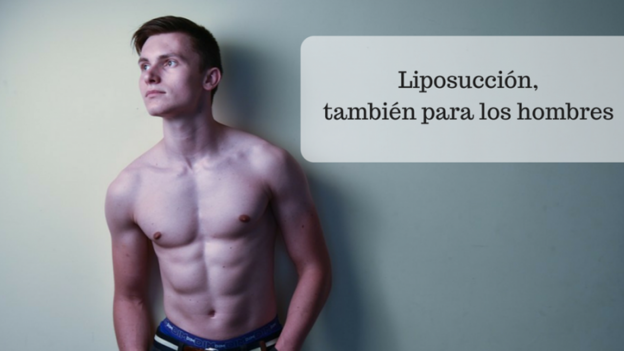 Liposuccion Masculina Elimina Grasa Del Abdomen Blog Masquemedicos