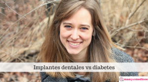 Implantes dentales vs diabetes