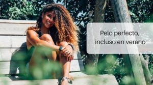 Pelo perfecto, incluso en verano