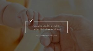 ESTUDIO FERTILIDAD MASCULINOS