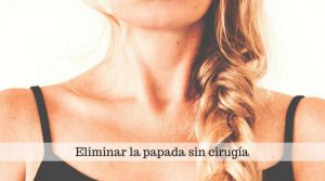Eliminar la papada sin cirugía