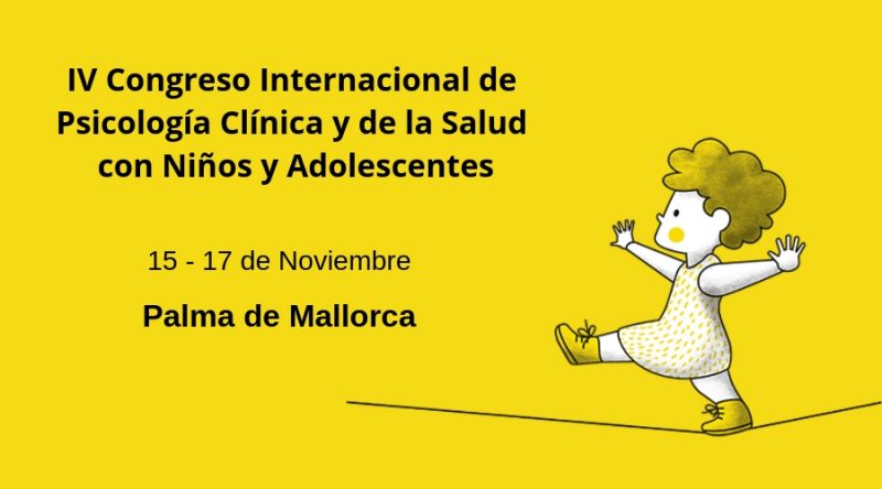 IV Congreso Internacional de Psicología Clínica y de la Salud con Niños y Adolescentes