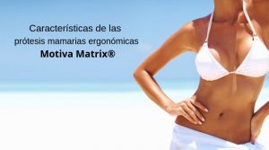 Prótesis ergonómicas Motiva Matrix