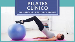 Pilates clínico para mejorar la postura corporal