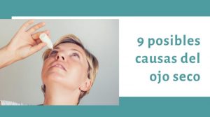 9 posibles causas del ojo seco