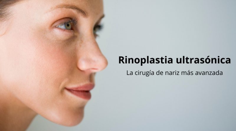 rinoplastia ultrasónica