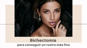 Bichectomía para conseguir un rostro más fino