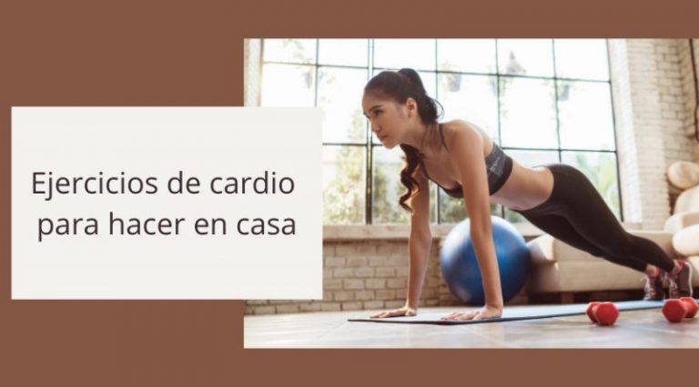 Ejercicios De Cardio Para Hacer En Casa Blog De Masquemedicos