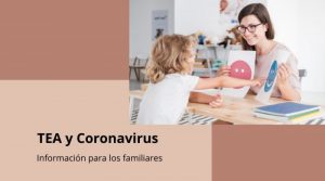 Trastorno del Espectro del Autismo y el Coronavirus: Información para los familiares