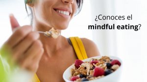 ¿Conoces el mindful eating?