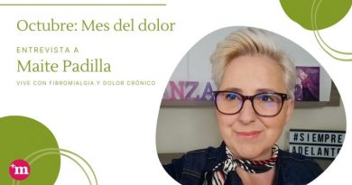 Maite Padilla: Vivo con Dolor Crónico cada instante de mi vida, pero vivo.