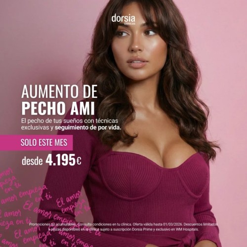 Aumento de pecho AMI Oferta Dorsia